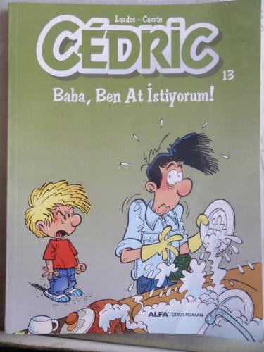 Cedric 13 Baba Ben At İstiyorum