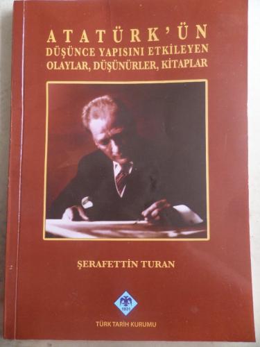 Atatürk'ün Düşünce Yapısını Etkileyen Olaylar Düşünürler Kitaplar
