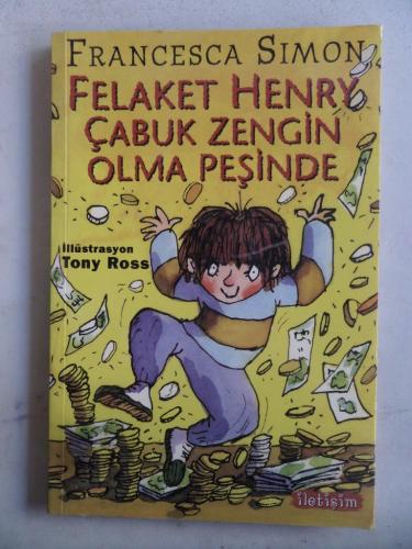 Felaket Henry Çabuk Zengin Olma Peşinde