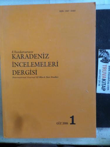 Uluslararası Karadeniz İncelemeleri Dergisi 2006 / 1