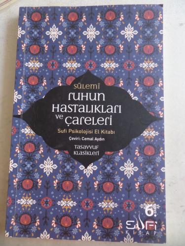 Ruhun Hastalıkları ve Çareleri Ebu Abdirrahman Es-Sülemi