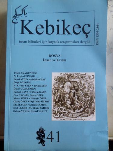 Kebikeç İnsan Bilimleri İçin Kaynak Araştırmaları Dergisi 2016 / 41
