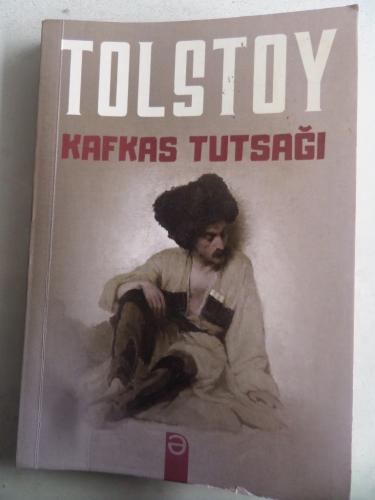 Kafkas Tutsağı Lev Nikolayeviç Tolstoy