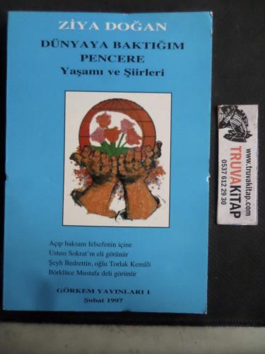Dünyaya Baktığım Pencere Yaşamı ve Şiirleri