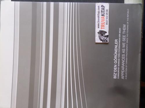 Biz'den Görünenler Cumhuriyet Sonrası Türk Fotoğraflarından Bir Seçki