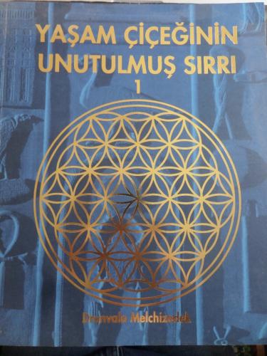 Yaşam Çiçeğinin Unutulmuş Sırrı 1 Drunvalo Mechizedek