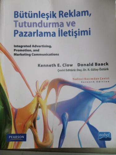 Bütünleşik Reklam Tutundurma ve Pazarlama İletişimi Kenneth E. Clow