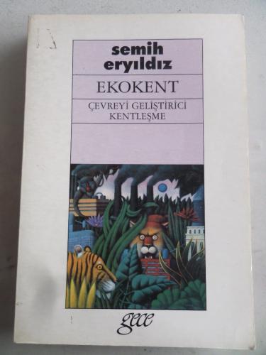 Ekokent Çevreyi Geliştirici Kentleşme