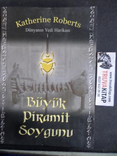 Büyük Piramit Soygunu Katherine Roberts