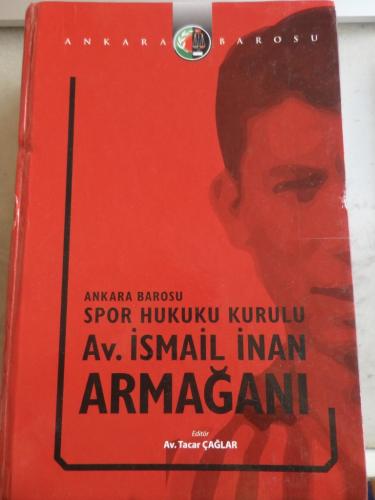 Ankara Barosu Spor Hukuku Kurulu Av. İsmail İnan Armağanı