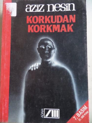 Korkudan Korkmak Aziz Nesin