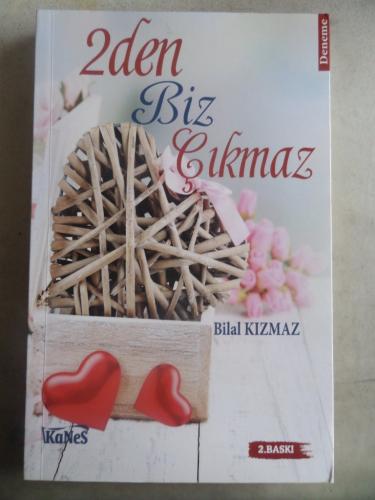 2den Biz Çıkmaz Bilal Kızmaz