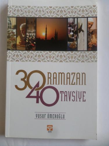 30 Ramazan 40 Tavsiye Yusuf Ömeroğlu