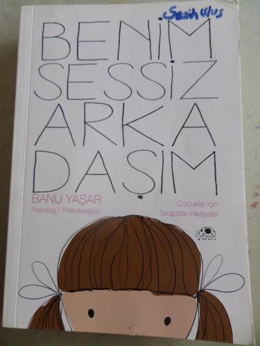 Benim Sessiz Arkadaşım Banu Yaşar