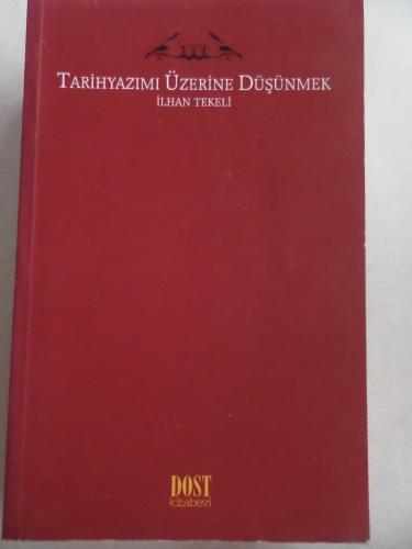 Tarihyazımı Üzerine Düşünmek
