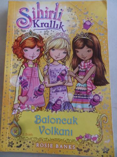 Sihirli Krallık 7 Baloncuk Volkanı Rosie Banks