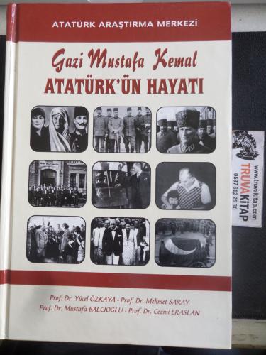 Gazi Mustafa Kemal Atatürk'ün Hayatı