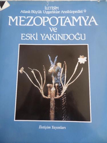Mezopotamya ve Eski Yakındoğu - Atlaslı Büyük Uygarlıklar Ansiklopedis