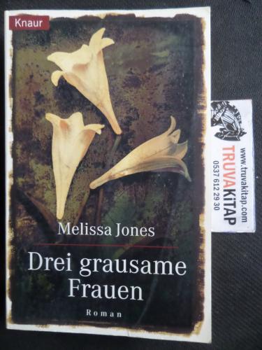 Drei Grausame Frauen