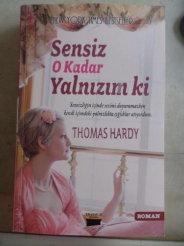 Sensiz O Kadar Yalnızım Ki Thomas Hardy