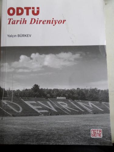 ODTÜ Tarih Direniyor Yalçın Bürkev