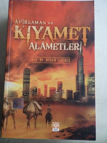 Ahirzaman ve Kıyamet Alametleri Ayhan Tekineş