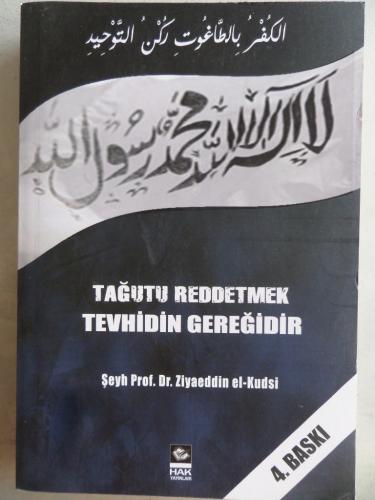 Tağutu Reddetmek Tevhidin Gereğidir Ziyaeddin El Kudsi
