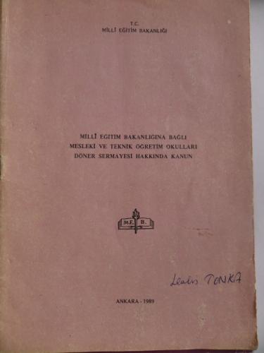 Milli Eğitim Bakanlığına Bağlı Mesleki ve Teknik Öğretim Okulları Döner Sermayesi Hakkında Kanun