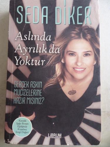 Aslında Ayrılık da Yoktur