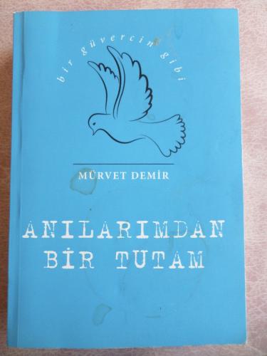 Anılarımdan Bir Tutam