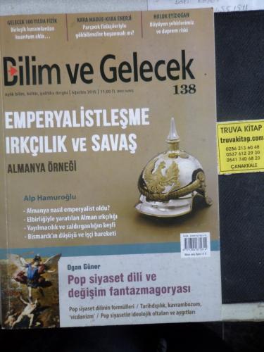 Bilim ve Gelecek 2015 / 138 - Emperyalistleşme Irkçılık ve Savaş