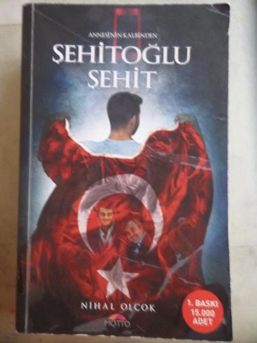 Annesi'nin Kalbinden Şehitoğlu Şehit