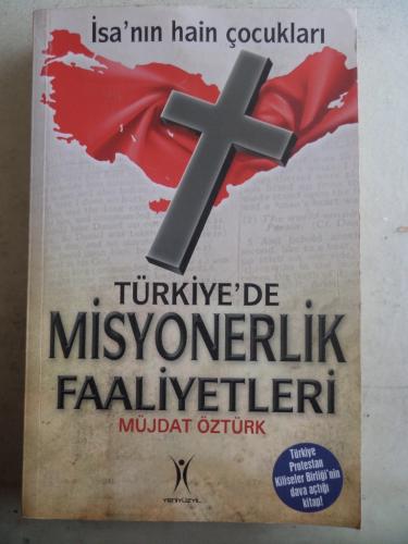 Türkiye'de Misyonerlik Faaliyetleri Müjdat Öztürk