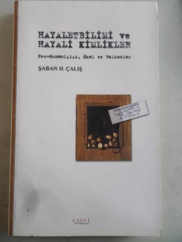 Hayaletbilimi ve Hayali Kimlikler Şaban H. Çalış