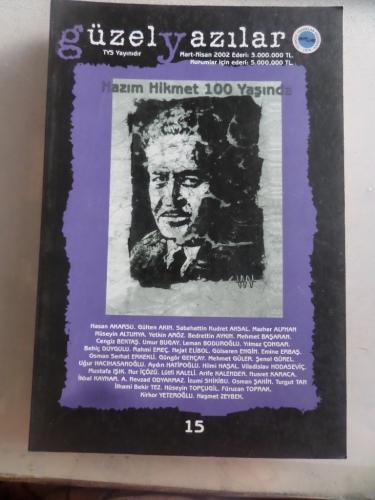 Güzel Yazılar 2002 / 15 - Nazım Hikmet 100 Yaşında