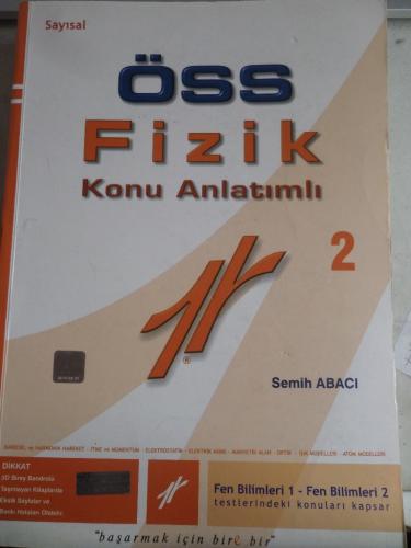 ÖSS Fizik 2 Konu Anlatımlı Semih Abacı