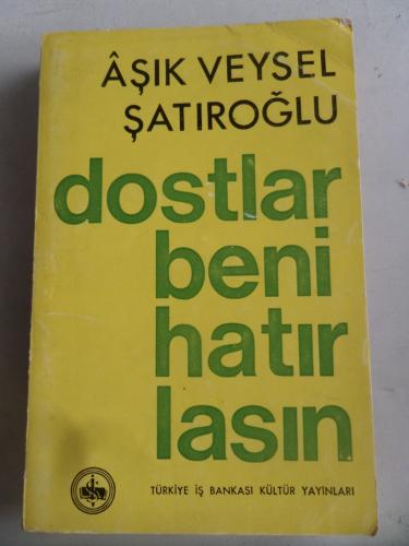 Dostlar Beni Hatırlasın Bütün Şiirleri 1. Basım Aşık Veysel