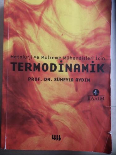 Metalurji ve Malzeme Mühendisleri İçin Termodinamik Süheyla Aydın