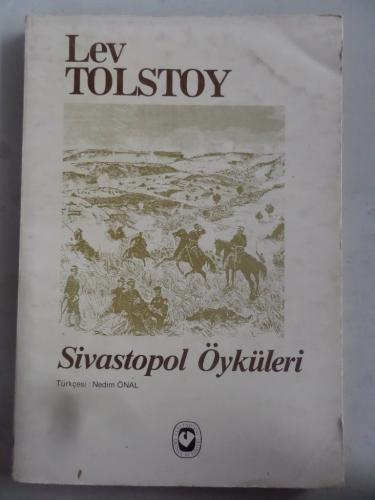 Sivastopol Öyküleri Lev Tolstoy