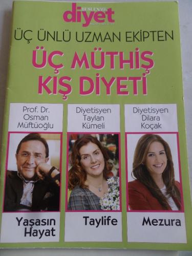Üç Müthiş Kış Diyeti