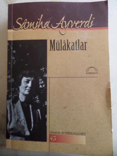 Mülakatlar Samiha Ayverdi