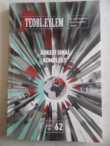 Teori ve Eylem 2023 / 62 Askeri Sınai Kompleks