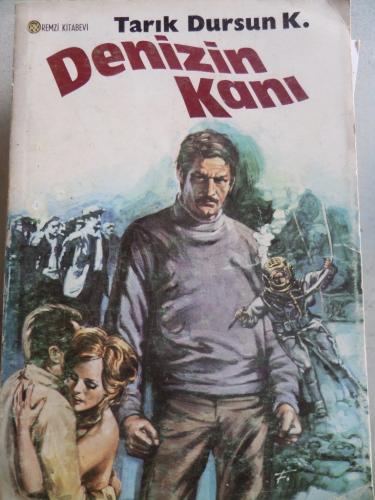 Denizin Kanı Tarık Dursun K.
