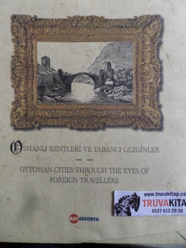 Osmanlı Kentleri ve Yabancı Gezginler