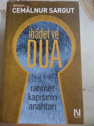 İbadet ve Dua Rahmet Kapısının Anahtarı Cemalnur Sargut