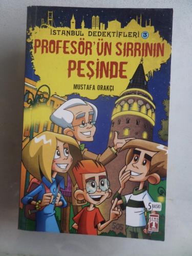 İstanbul Dedektifleri 3 Profesör'ün Sırrının Peşinde Mustafa Orakçı