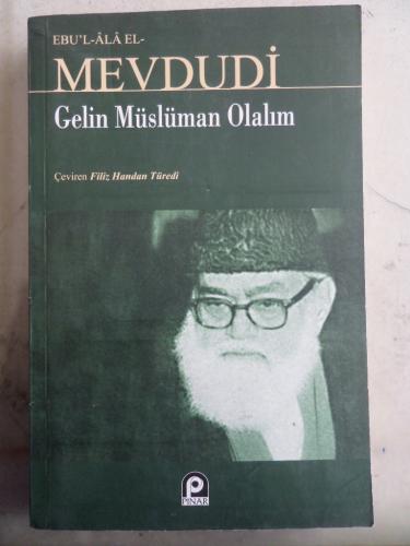 Gelin Müslüman Olalım Ebu'l Ala Mevdudi