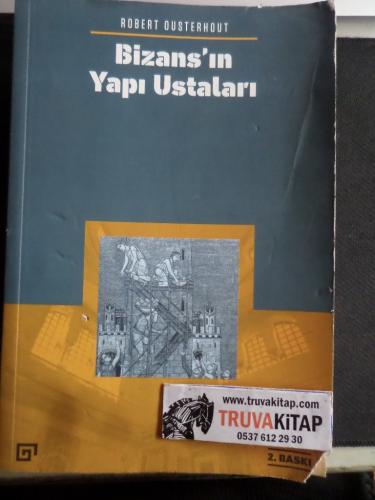 Bizans'ın Yapı Ustaları