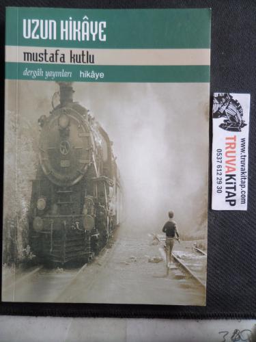 Uzun Hikaye Mustafa Kutlu