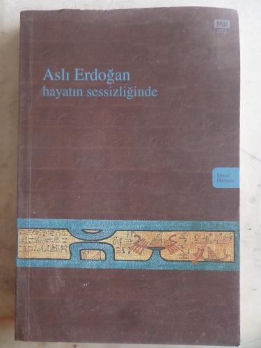 Hayatın Sessizliğinde Aslı Erdoğan